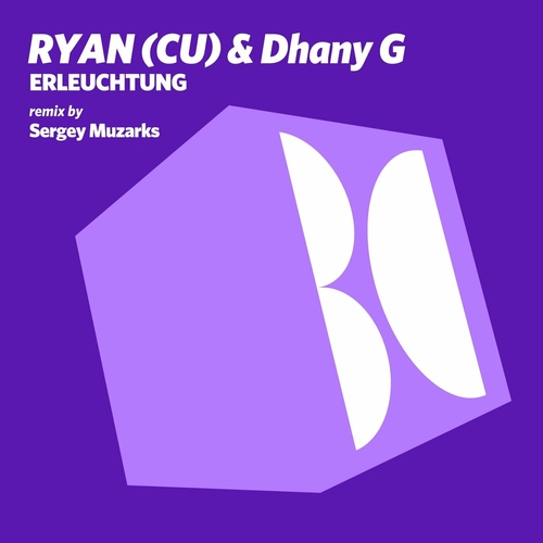RYAN (CU) & Dhany G - Erleuchtung [BALKAN0742]